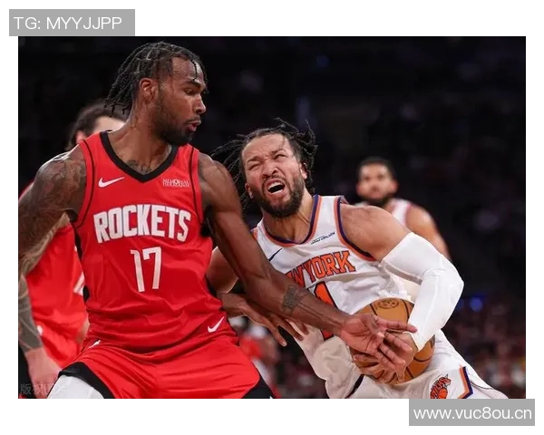 火箭队与尼克斯的激烈对决回顾及精彩瞬间分析 火箭队与尼克斯的激烈对决回顾及精彩瞬间分析